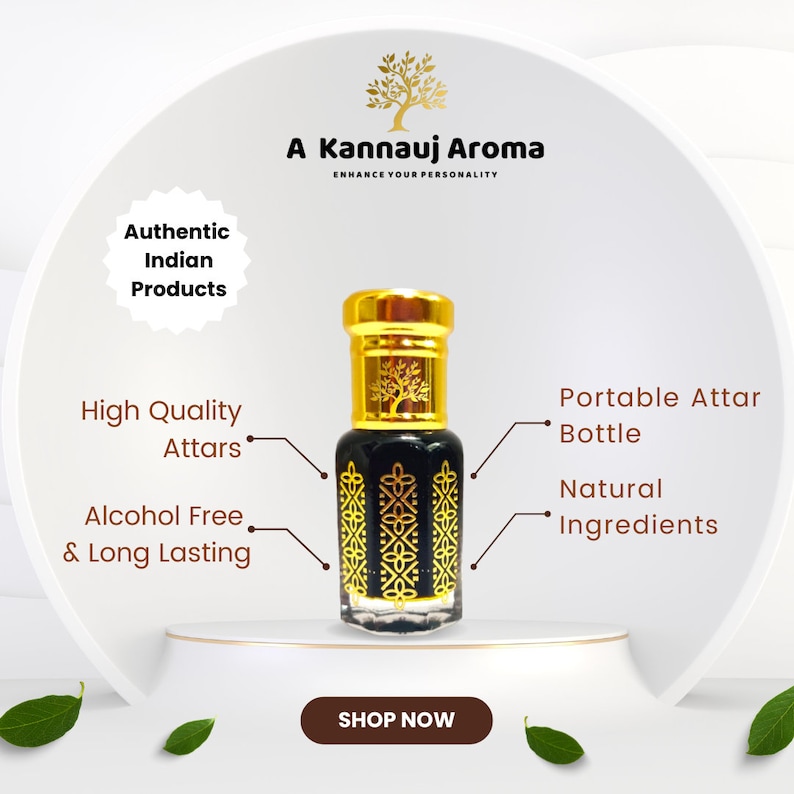 May include: A small, dark-colored glass bottle with a gold-colored cap and gold-colored geometric patterns on the sides. The text A Kannauj Aroma, Authentic Indian Products, High Quality Attars, Alcohol Free & Long Lasting, Portable Attar Bottle, Natural Ingredients, and SHOP NOW are visible.
