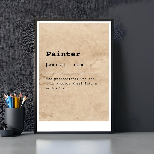Painter Funny Dictionary Definition Printable, Funny Definition Quote Poster, Painter Wall Art, Painter Birthday Gift