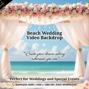 Könnte beinhalten: Ein Strandhochzeits-Video-Hintergrund mit einem Blumenbogen mit rosa und weißen Blumen, weißem drapiertem Stoff und Blick auf das Meer. Der Text lautet "Beach Wedding Video Backdrop" und "Create your dream setting - wherever you are."