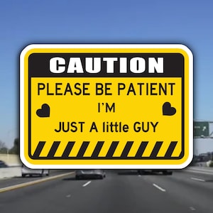 Just a Little Guy Waterproof Vinyl Caution Bumper Sticker