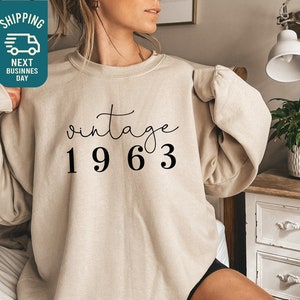 1963 Sweatshirt, Vintage 1963 Sweatshirt, Born in 1963 Sweatshirt, 61 year old birthday for woman, 61 year old birthday for man, 61th Gifts