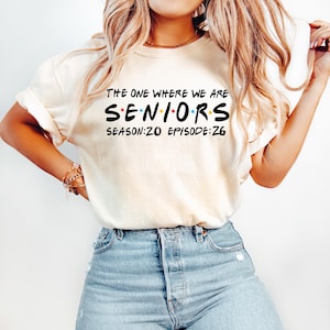 The One Where We are Seniors Season 20 Episode 26 T-shirt, Friend Graduation Comfort Colors Shirt, Graduation 2026 Shirt, Friend  Theme Tee