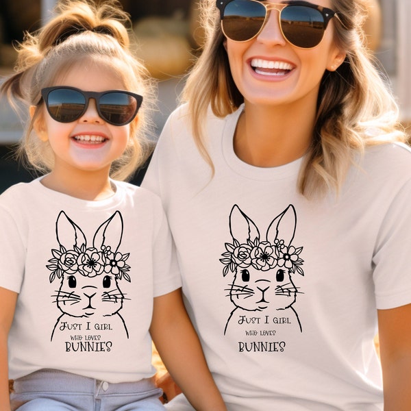 Just A Girl Who Loves Bunnies tshirt,Bunny Lover shirt,floral bunny tee,Easter Bunny mommy and me,kids bunny shirt