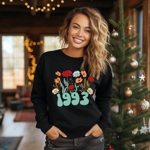 Wildflower 1993 Sweatshirt & Hoodie,30th birthday  sweatshirt,30th birthday gift sweatshirt,1993 birthday hoodie,women birthday year sweat