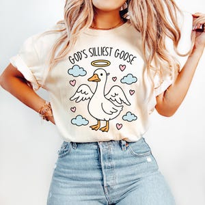 God&#39;s Silliest Goose T-shirt, Funny Goose Comfort Colors Shirt, Silly Goose T-shirt, Womens Funny Shirt, Trendy Goose Shirt, Jesus T-shirt