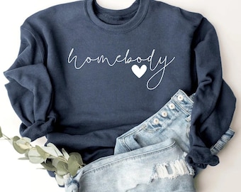 Homebody Sweatshirt, Cute Trendy Sweat