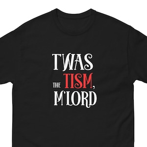 It Was The Tism Milord Black Short-Sleeve T-Shirt (Unisex)