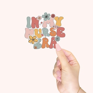 In My Nurse Era Sticker: Funny Nursing Joke, Glossy Vinyl Decal