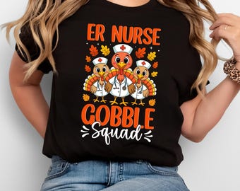 ER Gobble Squad Thanksgiving Nurse T-Shirt | Turkey Fall Tee