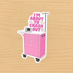 Funny Nurse Vinyl Sticker | “Crash Out” Design for Nurses, Healthcare Workers & Medical Professionals | Perfect Nurse Gift