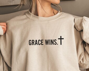 Grace Wins Sweatshirt, Boho Christian Merch, Bible Verse Shirts, Christian Clothes, Church Shirt, Religious Sweatshirt, Faithful Sweatshirt