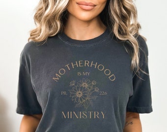 Motherhood Is My Ministry Shirt, Homeschool Mom, Christian Mom Shirt, Christian Ministry Gifts For Her, Childrens Ministry Shirt, Flower Tee
