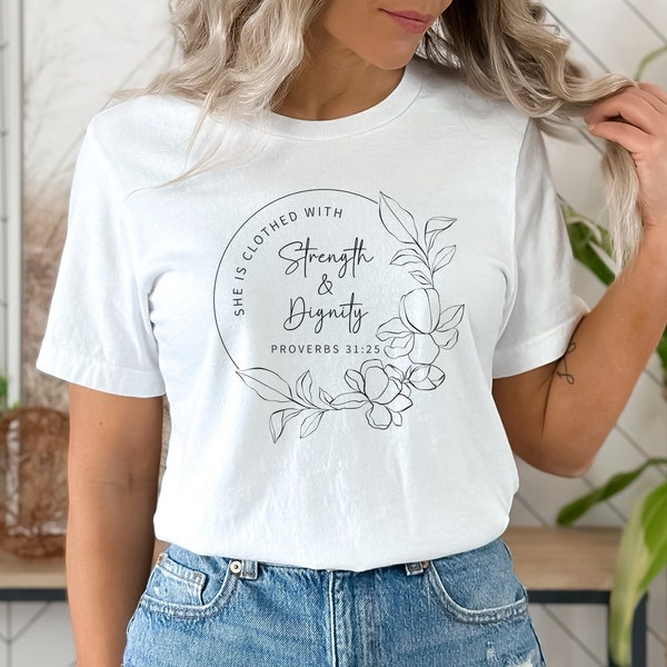 Strength & Dignity Shirt, Proverbs 31 Shirt, Clothed with Strength and Dignity Tee, Bible Verse Shirt, Boho Christian Tshirt, Jesus Apparel