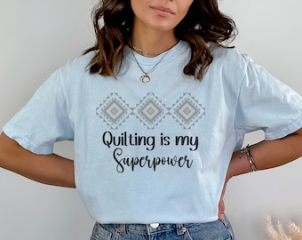 Camiseta "Acolchar es mi superpoder", camiseta con bloques de acolchado, regalo para acolchadores, regalo para la abuela, camisetas para mujer, camiseta divertida para acolchadores, regalo para amantes del acolchado