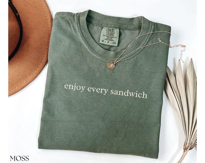 Enjoy Every Sandwich Tshirt, Food, Lunch, Retro Shirt, Funny Quote Shirt, Thankfulness Shirt, Music Lover Gift, Statement Tee, Food Lover T