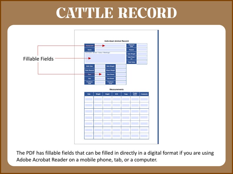 May include: A blue and white printable cattle record form with fillable fields for tracking animal information, including name, birth date, weight, breed, and measurements. The form is designed for use with Adobe Acrobat Reader on a mobile phone, tablet, or computer.
