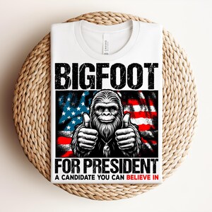 Bigfoot Shirt, Sasquatch Tee, USA, Mythical Creature Shirt, Funny America Shirt, Political Satire, Political Humor, Funny Gift, Bigfoot Gift