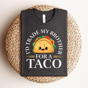 Taco Shirt – Sibling Shirt, Cute Kawaii, Food Humor Tee, Kids, Food Lover Shirt, Taco Lover, Taco themed, Toddler, Child, Kid