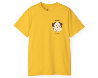 Team Pug, Pug Lovers, Humour T-shirts, Funny Tees, Dog T-shirts, Funny Slogan T-Shirt, Slogan Unisex Cotton T-Shirt