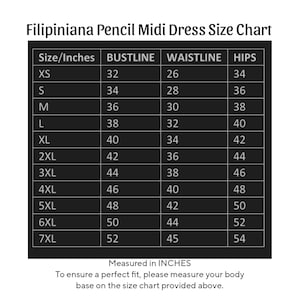 May include: Size chart for a Filipiniana pencil midi dress, showing measurements in inches for bust, waist, and hips in sizes XS to 7XL.