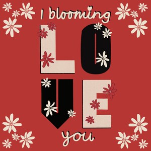 I blooming love you - Grußkarte zum Jahrestag, Valentinstag