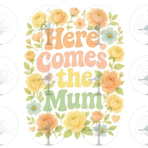 Ecco la mamma PNG, Clipart di cartello per matrimonio floreale pastello, Citazione per la festa nuziale, Design per la madre della sposa, Baby shower, Arte floreale boho