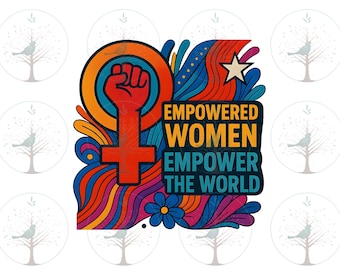 Empowered Women Design, Feminist Symbol PNG, Girl Power Art Print, Equality Wall Decor, Bold Feminism Quote, Retro Protest Graphic, PNG