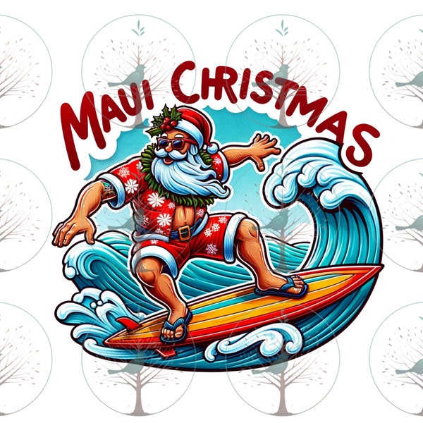 Maui Christmas, Surf's Up Santa, Hawaiian, T-Shirt Design, Sublimation File, Holiday Clipart, Tropical Beach XMas, Scrapbooking, Instant PNG