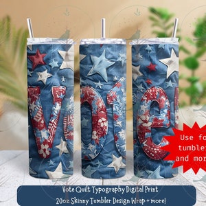 May include: A set of three 20 ounce skinny tumbler designs featuring a red, white and blue patchwork quilt pattern with stars and the word "Vote" in large letters. Use for tumblers and more!