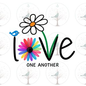以下が含まれることがあります： 「love」の文字を黒い「l」、虹色の花で「o」、緑の「v」、黒い「e」で構成したグラフィックデザイン。青い鳥が「l」の上にいます。「one another」の文字が下にあります。