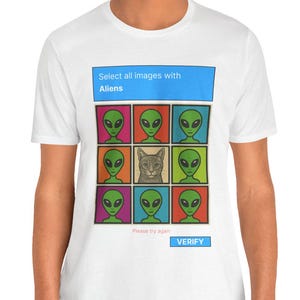 CAPTCHA Select All Aliens t-shirt  | Geek T-shirt | Quirky T-shirt | Women and Men Unisex Shirt | Funny T-shirt | Alien T-shirt