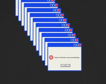 Task Failed Successfully T-shirt | Unisex T-shirt | Geeky T-shirt | Nerd Gift | Computer Tshirt | Computer Nerd
