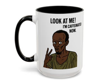 Look at Me, I Am Caffeinated Now Mug | Funny Office Coffee Mug , Gift for Co-Workers, Desk Decor, Humor Mug | I'm The Captain Now