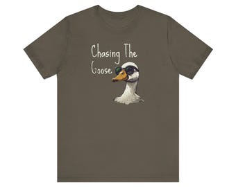 Chasing The Goose Jersey Short Sleeve Tee