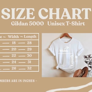May include: Size chart for a Gildan 5000 unisex t-shirt. The chart shows the width and length in inches for sizes S, M, L, XL, and 2XL.