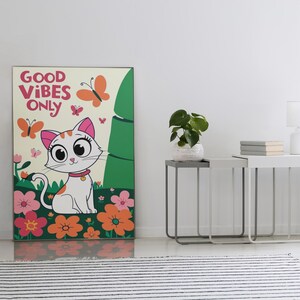 Good Vibes Only Cat Wall Art |Digital Print | Cute Cartoon Cat with Butterflies | Whimsical Floral Poster for Kids' Room Home & Decor