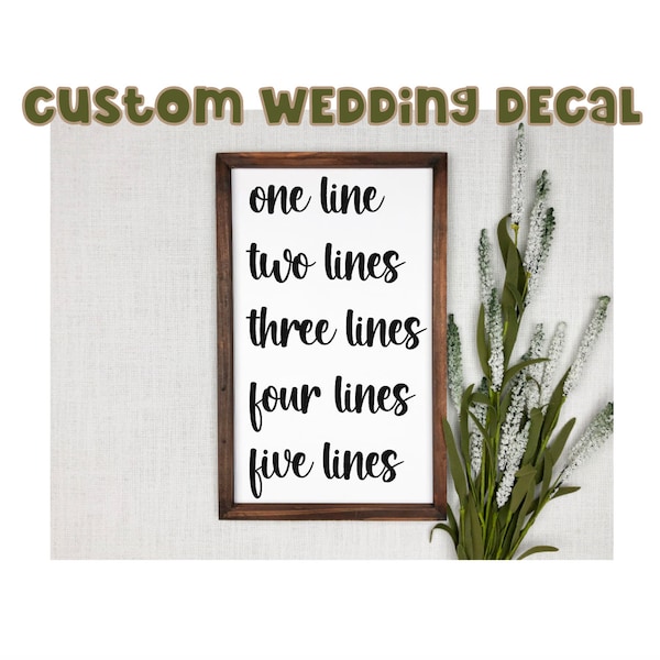 Custom Decal ONLY for wedding sign, wedding mirror sign *please read description for shipping options