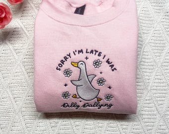 Goose Embroidered Sweatshirt, Funny Dilly Dalley Gift