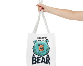 I choose Bear Tote Bag