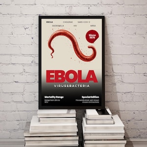 May include: A red and black poster with the word "EBOLA" in large red letters. The poster is a special edition about the world's most well-known viruses and bacteria. The poster includes a red illustration of the Ebola virus and the text "Since 1976".