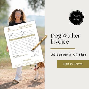 May include: A dog walker invoice template with a gold pen, a woman walking a dog, and the text "Dog Walker Invoice". The invoice is US Letter and A4 size. Includes a bonus item.