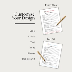 May include: An image showing a design concept with the text "Customize Your Design". It features two employment application forms, one labeled "From This" and the other "To This", with a gold pen on each. The design elements include logo, colors, text, font, photos, and background.