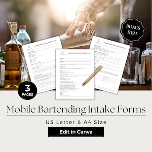 May include: Three Mobile Bartending Intake Forms are displayed, alongside a gold pen and a cocktail shaker. The forms are available in US Letter and A4 sizes. The image includes the text "Mobile Bartending Intake Forms", "3 Pages", and "Edit in Canva".