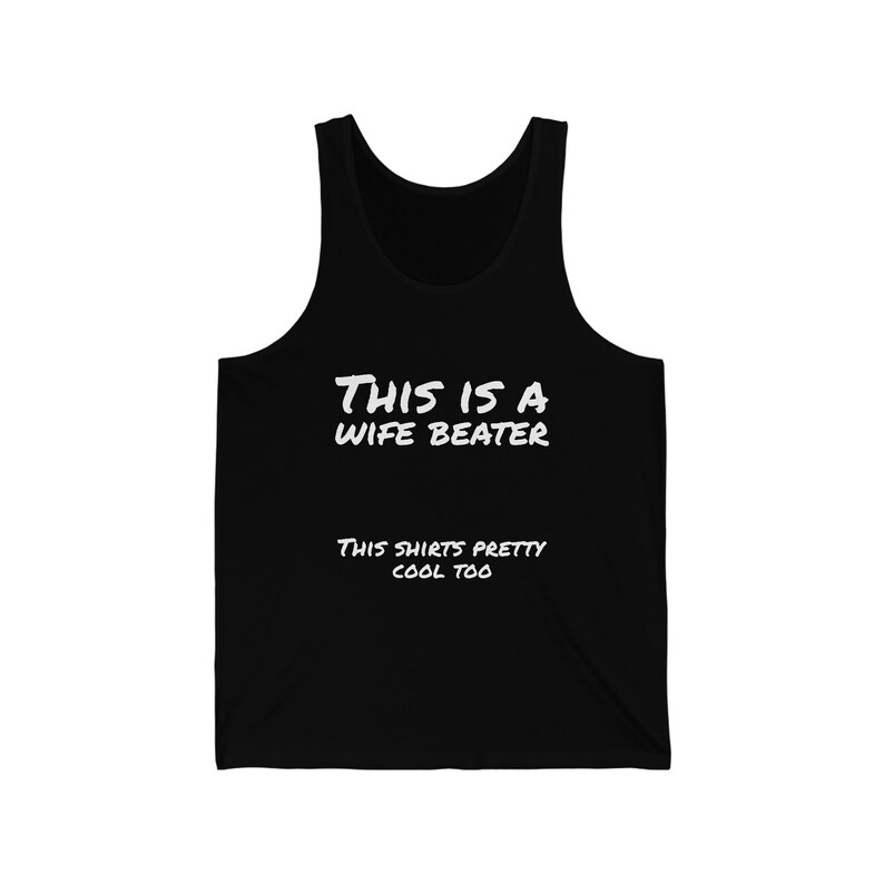 Funny this is a Wife Beater Tank Top, Summer Shirt, Funny Shirt, Wife