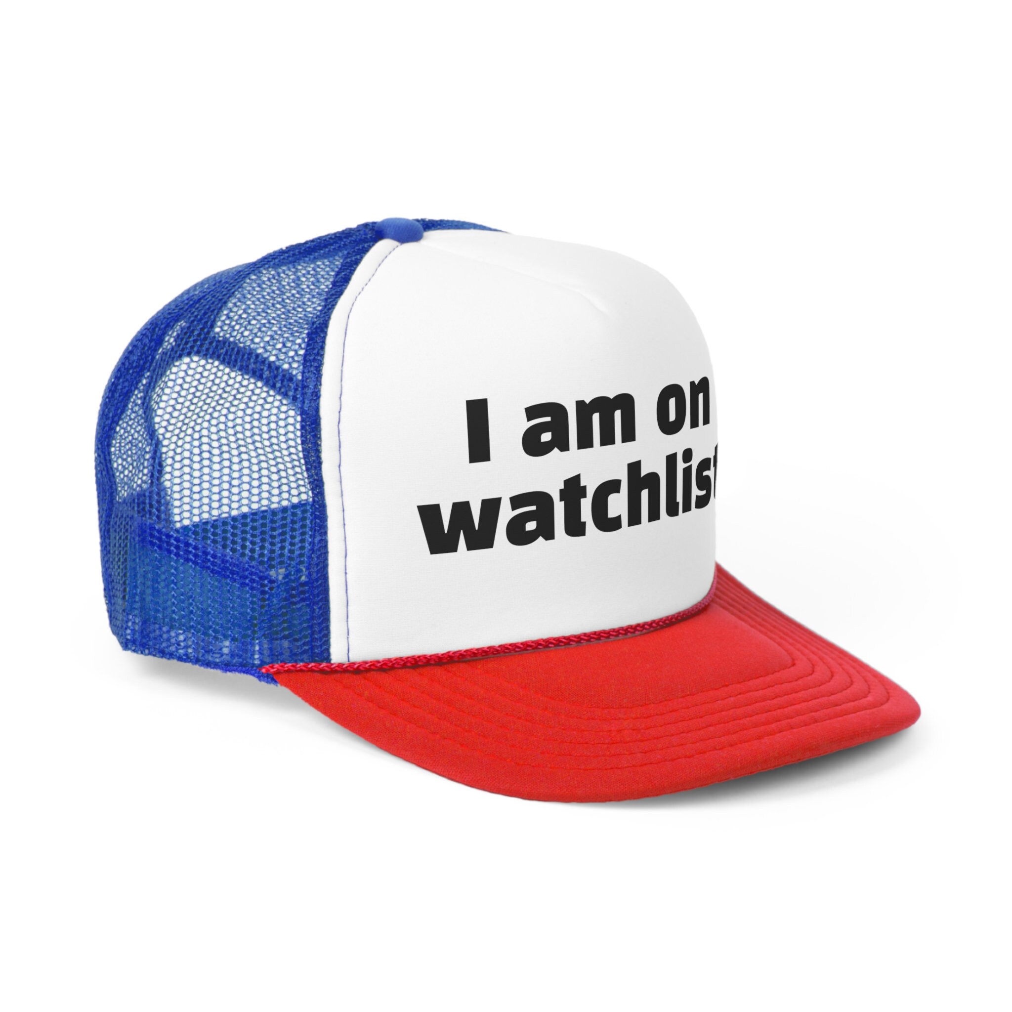 I Am on 7 Watchlists Hat, Funny Hat, Ironic Hat, Stupid Hat