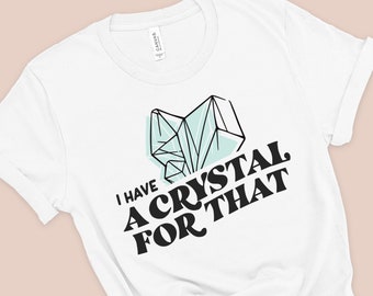 Crystal Shirt - Yoga T-shirt - Mystical Crystal Shirt - Funny Yoga Shirt - Gift for Crystal Lover