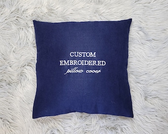 Custom Embroidered Pillow Cover 18"x18" - Your Text Here Custom Embroidered pillow - Personalized Embroidered gifts