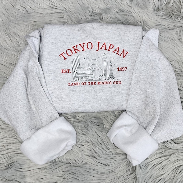 Embroidered Tokyo Japan Sweatshirt - Land Of the Rising Sun Sweatshirt - Unisex Sweatshirt or Hooded Sweatshirt