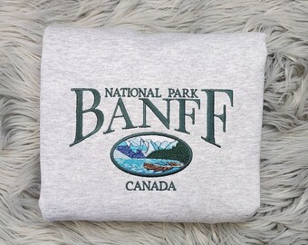 Embroidered Banff National Park Canada Unisex Sweatshirt - Canada Parks - National Parks Embroidery - Sweatshirt and Hooded Sweatshirt