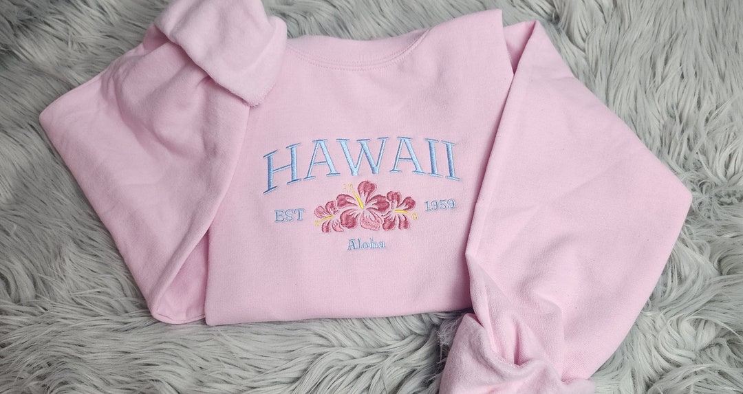 Embroidered Hawaii Aloha State Sweatshirt, Aloha Hawaii Unisex ...